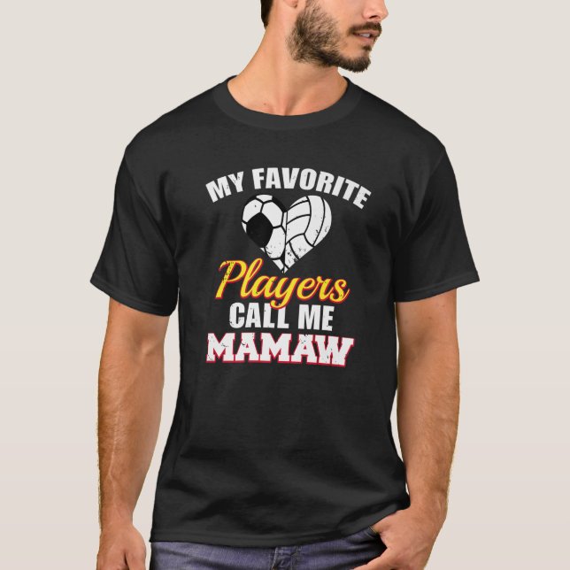 My Favorite Players Call Me Mamaw Soccer Volleybal T-Shirt (Front)
