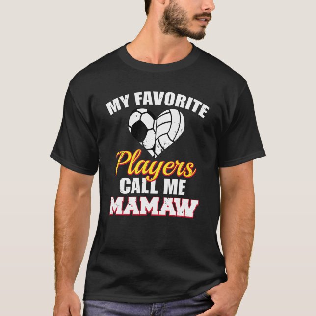 My Favorite Players Call Me Mamaw Soccer Volleybal T-Shirt (Front)