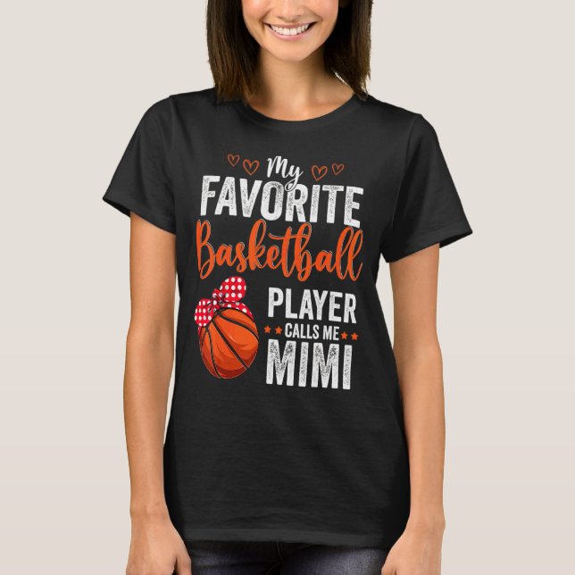 My Favorite Players Call Me Mimi  Basketball Mimi T-Shirt (Front)