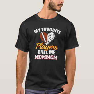 My Favorite Players Call Me Mommom Funny Football T-Shirt