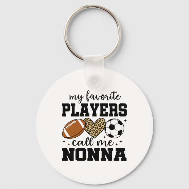 My Favorite Players Call Me Nonna Footll Soccer  Keychain (Front)