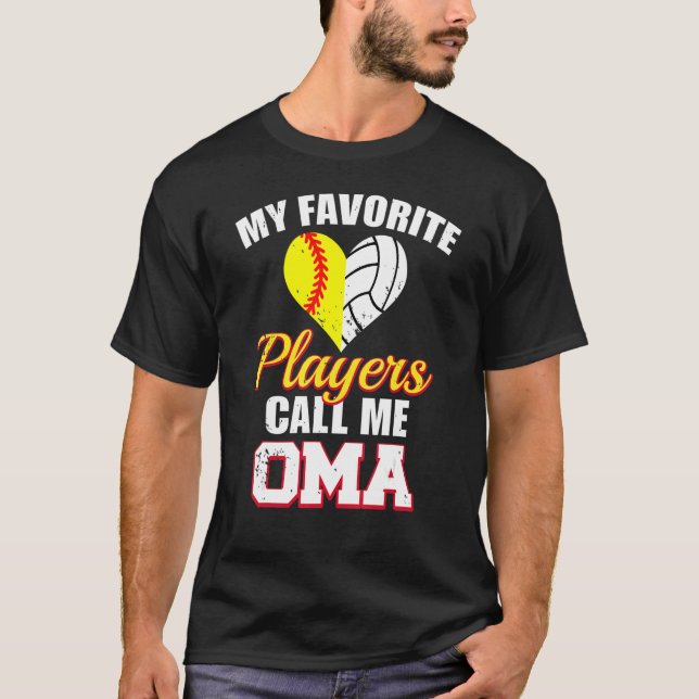 My Favorite Players Call Me Oma Softball Volleybal T-Shirt (Front)