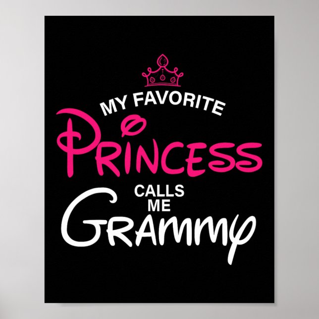 My Favorite Princess Calls Me Grammy Daughter Fath Poster (Front)