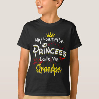 My Favorite Princess Calls Me Grandpa  T-Shirt