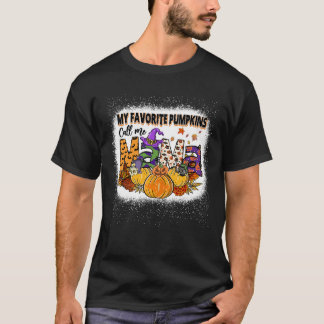 My Favorite Pumpkin Calls Me Mama Bleached1960png1 T-Shirt