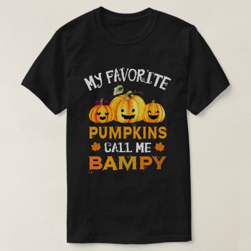 My Favorite Pumpkins Call Me Bampy Funny Halloween T_Shirt
