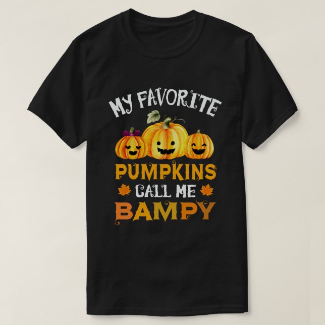 My Favorite Pumpkins Call Me Bampy Funny Halloween T-Shirt (Design Front)