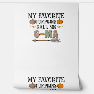 My Favorite Pumpkins Call Me G-MA Grandma Thanksgi Wallpaper