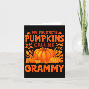 My Favorite Pumpkins Call Me Grammy Thanksgiving Card
