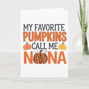 My Favorite Pumpkins Call Me Nana Halloween For Gr Card