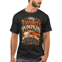 My Favorite Pumpkins Call Me Nana,Pumpkin Grandma