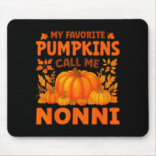 My Favorite Pumpkins Call Me Nonni Thanksgiving Mouse Pad