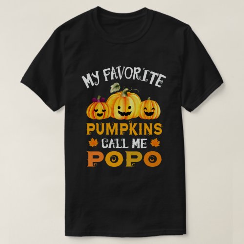 My Favorite Pumpkins Call Me Popo Funny Halloween T_Shirt