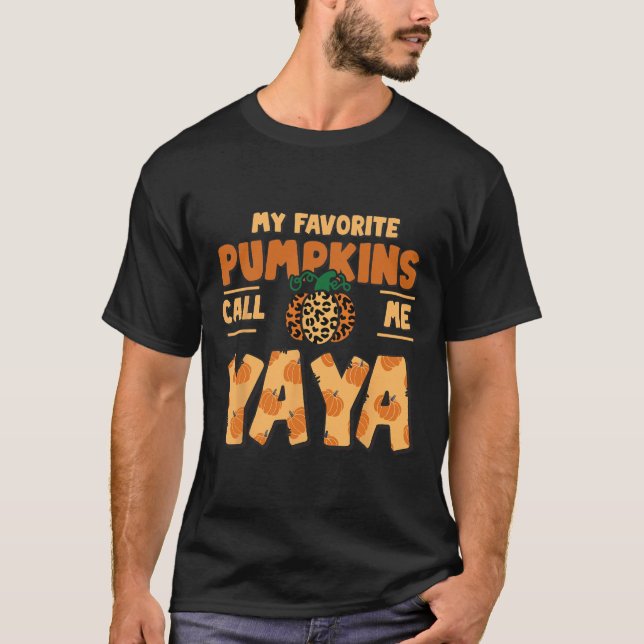 My Favorite Pumpkins Call Me Yaya Thanksgiving Fal T-Shirt (Front)