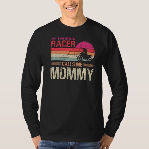 My Favorite Racer Calls Me Mommy Vintage Mothers  T_Shirt