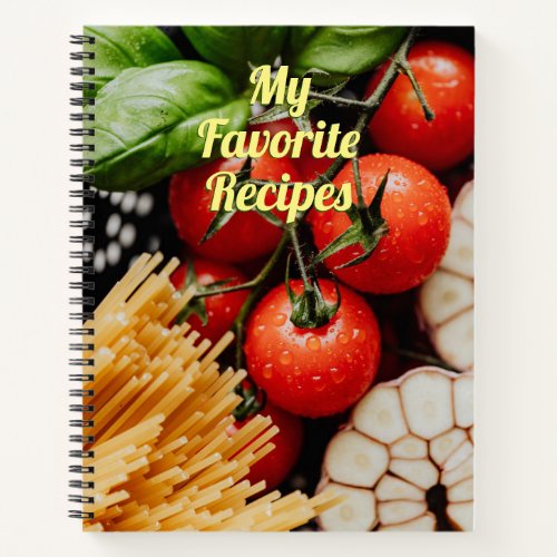 My Favorite Recipes Cherry Tomatoes Notebook