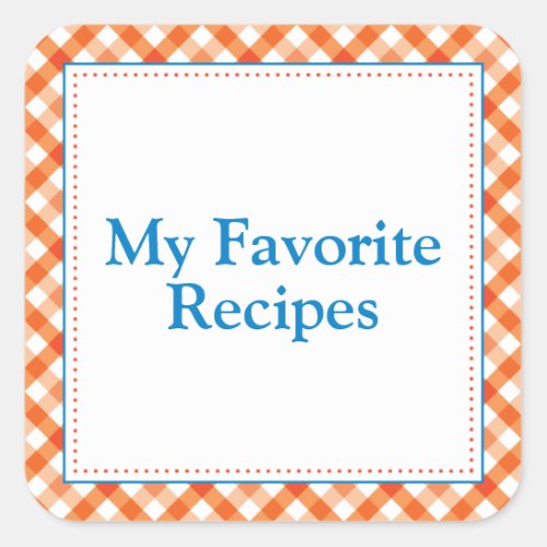 My Favorite Recipes Square Sticker