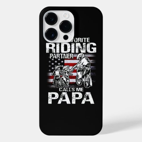 My Favorite Riding Partner Calls Me PAPA Dirt Bike iPhone 14 Pro Max Case