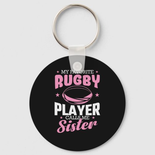 My Favorite Rubgy Player calls me Sister Keychain