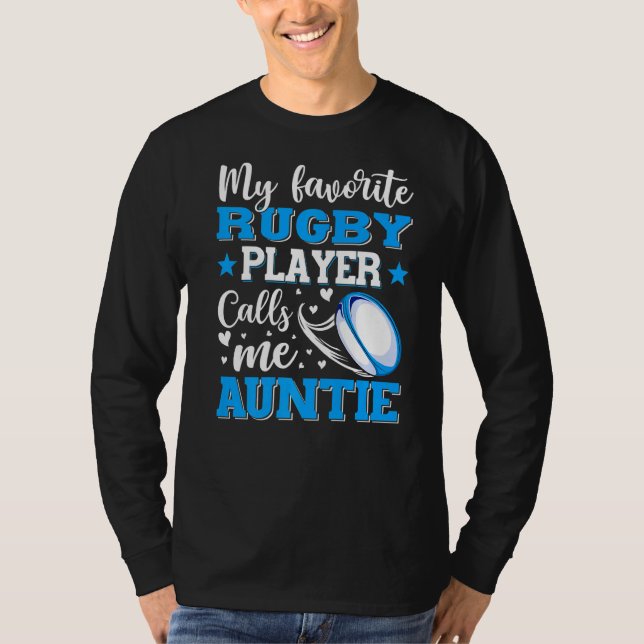 My Favorite Rugby Player Calls Me Auntie Mother's  T-Shirt (Front)