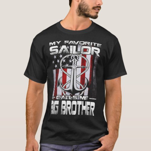My Favorite Sailor Calls Me BIG BROTHER US Flag T_Shirt