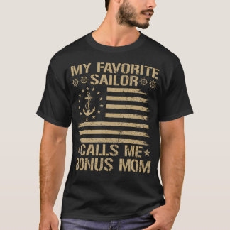 My Favorite Sailor Calls Me Bonus Mom Family Match T-Shirt