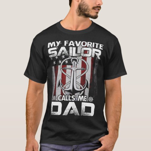 My Favorite Sailor Calls Me DAD Navy Veteran US Fl T_Shirt