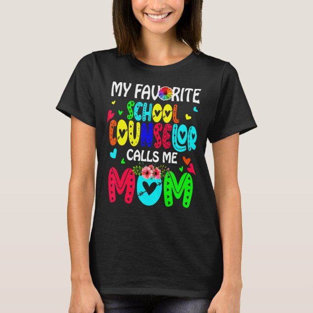 My Favorite School Counselor Calls Me Mom Cute Flo T-Shirt (Front)