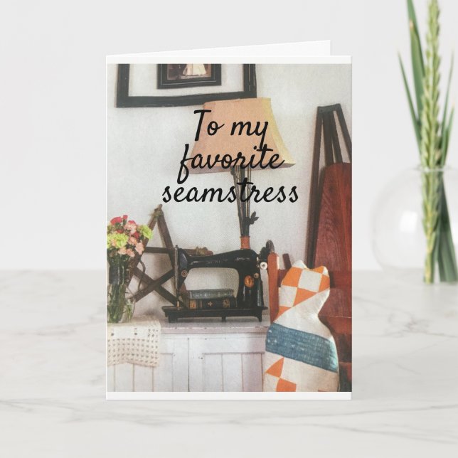 *MY FAVORITE SEAMSTRESS** HAPPY BIRTHDAY CARD (Front)