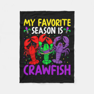 My Favorite Season Is Crawfish Mardi Gras Family P Fleece Blanket