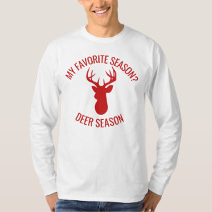 My Favorite Season is Deer Season   Deer Hunting T-Shirt
