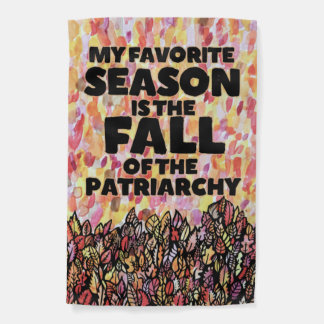 My Favorite Season is the fall of the patriarchy Garden Flag