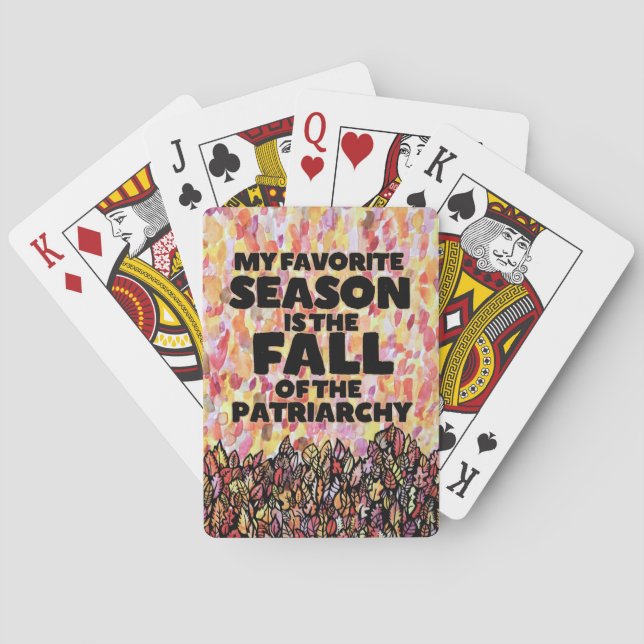 My Favorite Season is the fall of the patriarchy Poker Cards (Back)