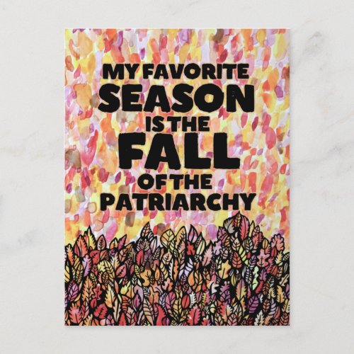 My Favorite Season is the fall of the patriarchy Postcard