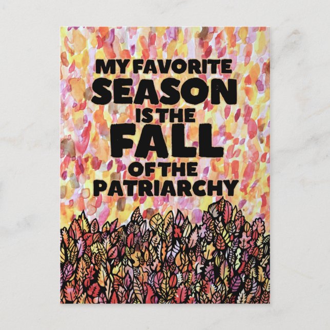 My Favorite Season is the fall of the patriarchy Postcard (Front)