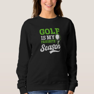 My Favorite Season Ugly Golf   Sweatshirt