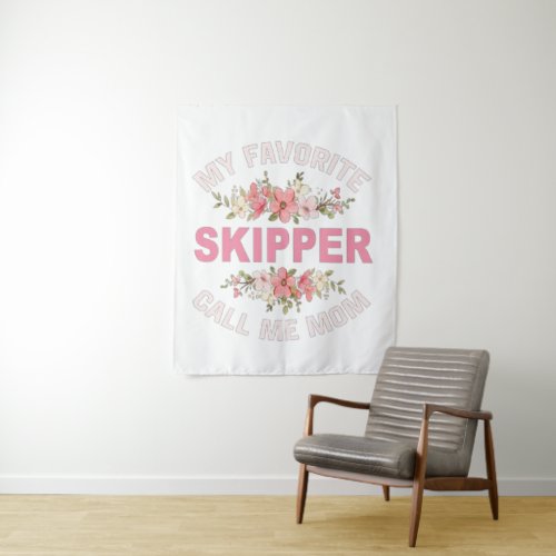 my favorite skipper call me mom tapestry