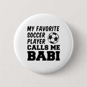 My Favorite Soccer Player Calls Me Bi Czech Grandm Button