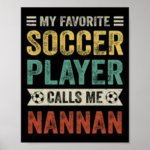 My Favorite Soccer Player Calls Me Nannan Mother's Poster