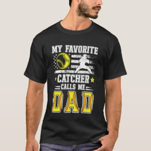 My Favorite Softball Catcher Dad Of A Softball Cat T-Shirt