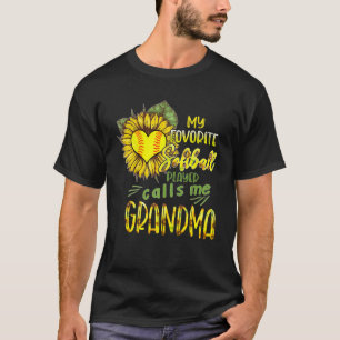 My Favorite Softball Player Call Me Grandma Sunflo T-Shirt