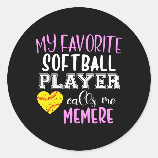 My Favorite Softball Player Call Me Memere Classic Round Sticker (Front)