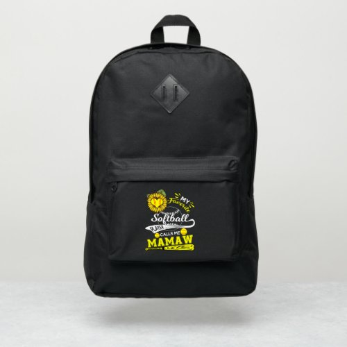 My Favorite Softball Player Calls Mamaw Sunflower Port Authority Backpack