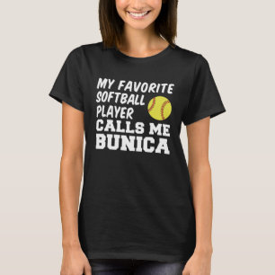 My Favorite Softball Player Calls Me Bunica Romani T-Shirt