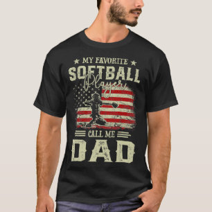 My Favorite Softball Player Calls Me Dad Vintage F T-Shirt