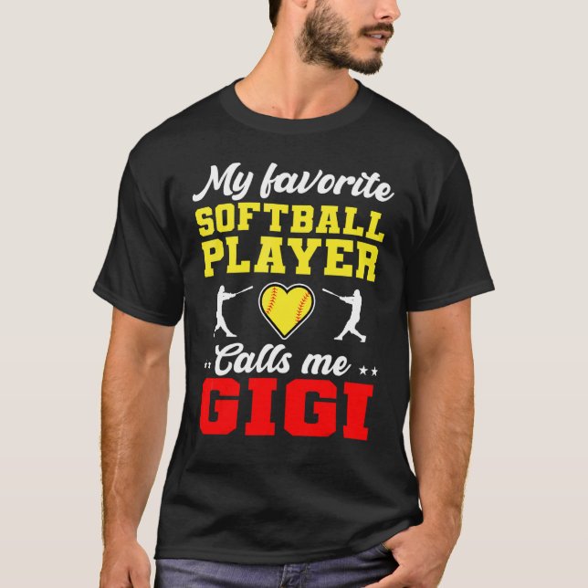 My Favorite Softball Player Calls Me Gigi Mother's T-Shirt (Front)