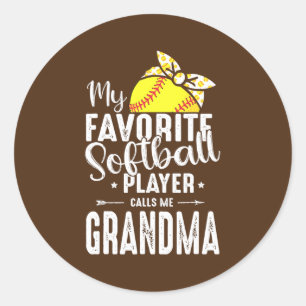 My Favorite Softball Player Calls Me Grandma  Classic Round Sticker