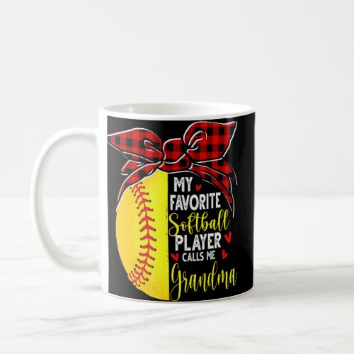 My Favorite Softball Player Calls Me Grandma  Coffee Mug
