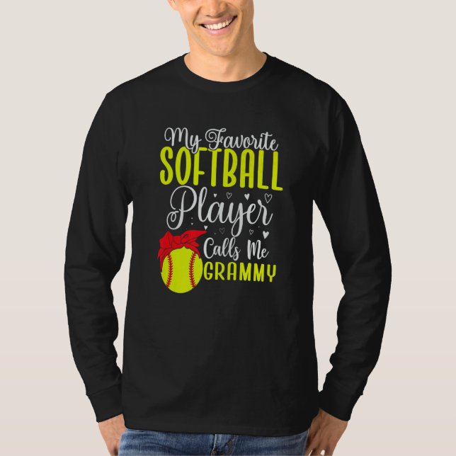 My Favorite Softball player calls me Grandma Cute T-Shirt (Front)