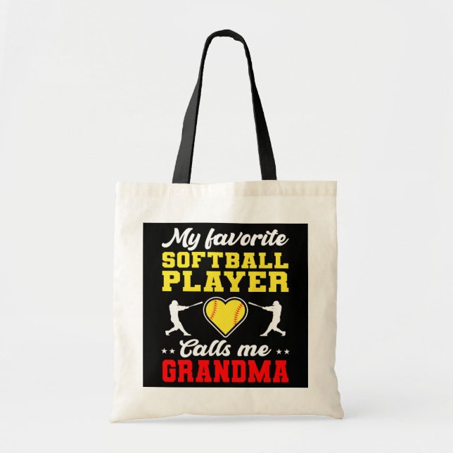 My Favorite Softball Player Calls Me Grandma Tote Bag (Front)